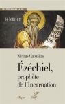 Ezchiel, prophte de l'Incarnation par Cabasilas