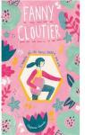 Fanny Cloutier, tome 1 : L'anne o j'ai failli rater ma vie par Lapointe