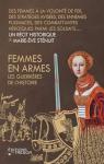 Femmes en armes : Les guerrires de l'histoire par Stnuit