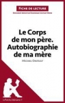 Fiche de lecture : Le Corps de mon pre. Autobiographie de ma mre de Michel Onfray par lePetitLittraire.fr