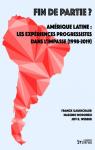 Fin de partie ?Amrique latine : les expriences progressistes dans l'impasse (1998-2019) par Gaudichaud