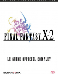 Final Fantasy X-2 : Le Guide officiel complet par Schrader