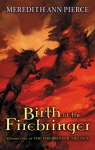 Firebringer, tome 1 : Birth of the Firebringer par Pierce