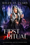 Coven Caves, tome 1 : First Ritual par St. Clare