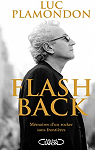 Flash back - Mmoires d'un rocker sans frontires par Plamondon