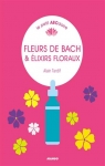 Fleurs de Bach & lixirs floraux par Tardif