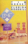 Florida Roadkill par Devaux