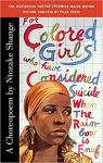 For Colored Girls Who Have Considered Suicide When The Rainbow Is Enuf par Shange