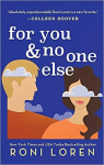 Say Everything, tome 3 : For You & No One Else par Loren