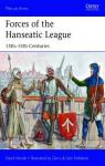 Forces of the Hanseatic League 13th15th Centuries par Nicolle