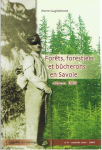 Frets, forestiers et bcherons en Savoie depuis 1860 par guiglielmone