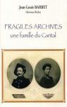 Fragiles Archives - Une Famille du Cantal par Barbet