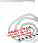 Fragments de zad. Rcits croiss d'allers et retours  Notre-Dame-des-Landes (2011-2018) par Les Navettes