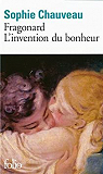 Fragonard, l'invention du bonheur par Chauveau