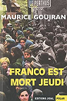 Franco est mort jeudi par Gouiran