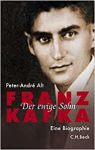 Franz Kafka, der ewige Sohn. Eine biographie. par ALT