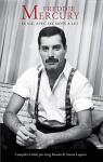 Freddie Mercury : Sa vie avec ses mots  lui par Mercury