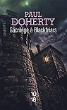 Frre Athelstan, tome 3 : Sacrilge  Blackfriars par Doherty
