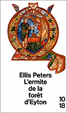 Frre Cadfael, tome 14 : L'ermite de la fort d'Eyton par Peters