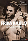 Frida Kahlo, la beaut terrible par Cortanze