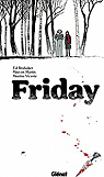 Friday, tome 1