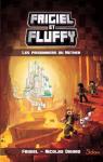 Frigiel et Fluffy, tome 2 : Les prisonniers..