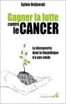 Gagner la lutte contre le cancer par Beljanski