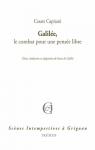 Galile, le combat pour une pense libre par Capitani