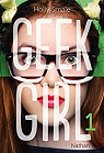 Geek Girl, tome 1