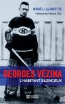 Georges Vzina, l'Habitant silencieux par Lalancette