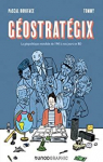 Gostratgix, tome 1 : La gopolitique mondiale d..