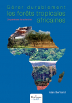 Grer durablement les forts tropicales africaines par Bertrand