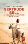 Gertrude Bell : Archologue, aventurire, agent secret par Mouchard