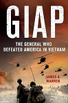 Giap : Le gnral qui a battu l'Amrique au Vietnam par Warren