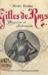 Gilles de Rays : Magicien et sodomiste par Dubu