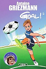 Goal !, tome 1 : Coups francs et coups fourrs par Griezmann