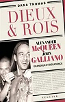 Gods & Kings - Grandeur et dcadence d'Alexander McQueen et John Galliano par 