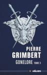 Gonelore, tome 3 : Les chiffonniers