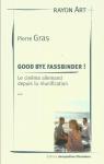 Good bye Fassbinder ! par Gras