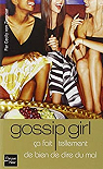 Gossip Girl, Tome 1 : Ca fait tellement de bien de dire du mal par Vestry