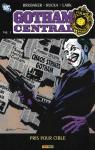 Gotham Central, tome 3 : Pris pour cible par Brubaker