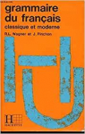 Grammaire du franais classique et moderne par R. L. (Robert Lon) Wagner