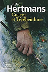 Guerre et Trbenthine par Hertmans