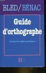 Guide d'orthographe Hachette par Bled