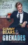 Gummy Bears & Grenades par Cochet