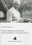 Gustave Meremans dit Mermane, traiteur, hellniste et romancier dourois par Charneux