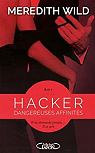 Hacker, tome 1 : Dangereuses affinits  par Wild