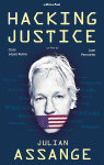 [Hacking Justice] Livre: Le combat du sicle pour la libert d'informer par Assange