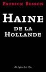 Haine de la Hollande par Besson