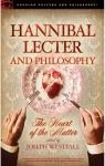 Hannibal Lecter and Philosophy par Westfall